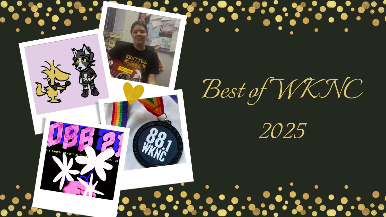 From top left, clockwise: WKNC’s DMC Woodstock interviews Machine Girl, graphic by Sophia Cunningham. Sarah Hernando in the music director's office, photo by Josie Lacey. Best of WKNC 2025 medal, photo by Ryann Horn. Double Barrel Benefit 21 poster, graphic by Ryann Horn.